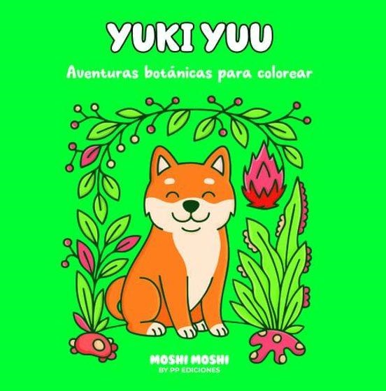 YUKI YUU - AVENTURAS BOTÁNICAS | 9789873204272 | VV.AA. | Librería Castillón - Comprar libros online Aragón, Barbastro