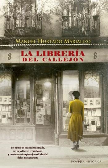 La librería del callejón | 9788410943551 | Hurtado Marjalizo, Manuel | Librería Castillón - Comprar libros online Aragón, Barbastro