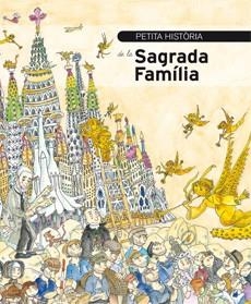 Petita història de la Sagrada Família | 9788499790022 | Faulí i Oller, Jordi | Librería Castillón - Comprar libros online Aragón, Barbastro