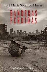 Banderas perdidas | 9791388208010 | Sorando Muzás, José María | Librería Castillón - Comprar libros online Aragón, Barbastro