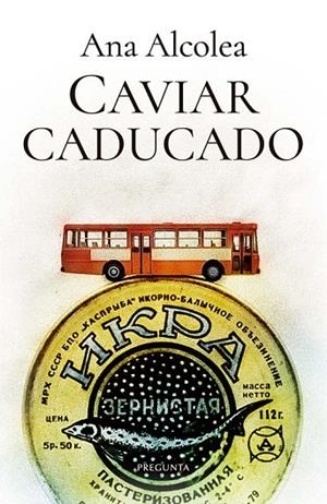 CAVIAR CADUCADO | 9788419766984 | Alcolea, Ana / Alcolea, Ana | Librería Castillón - Comprar libros online Aragón, Barbastro