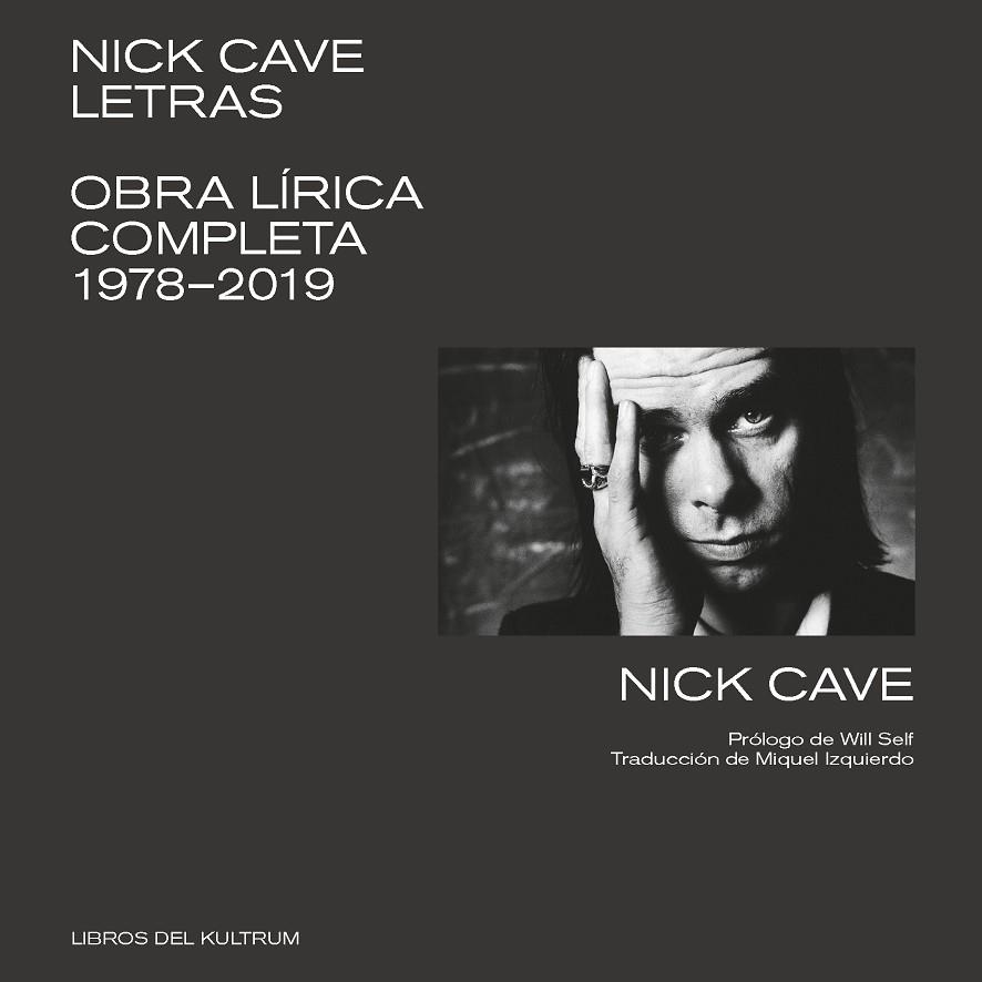 Nick Cave. Letras | 9788412184204 | Cave, Nick | Librería Castillón - Comprar libros online Aragón, Barbastro