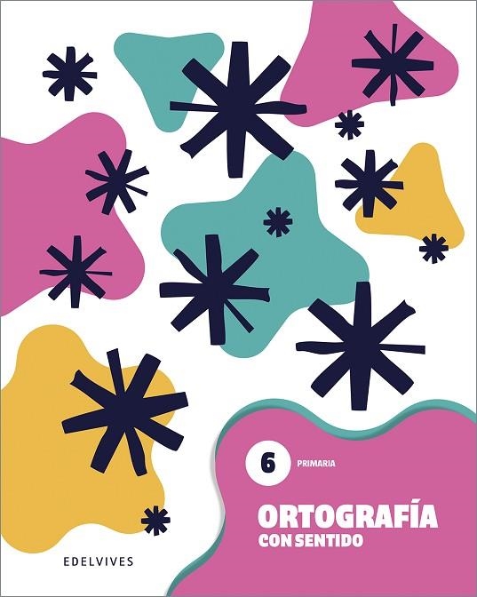 Ortografía con sentido 6 - Primaria | 9788414063361 | Cremades Rubio, Carmen | Librería Castillón - Comprar libros online Aragón, Barbastro