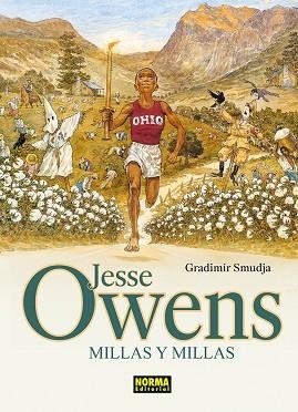 JESSE OWENS. MILLAS Y MILLAS | 9788467984569 | GRADIMIR SMUDJA | Librería Castillón - Comprar libros online Aragón, Barbastro