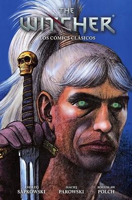 THE WITCHER: LOS COMICS CLASICOS | 9788467984026 | ANDRZEJ SAPKOWSKI; MACIEJ PAROWSKI/BOGUSLAW POLCH | Librería Castillón - Comprar libros online Aragón, Barbastro