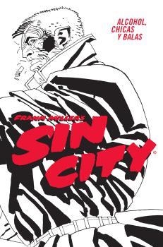 SIN CITY 06. ALCOHOL, CHICAS Y BALAS (CARTONÉ) | 9788467966404 | FRANK MILLER | Librería Castillón - Comprar libros online Aragón, Barbastro