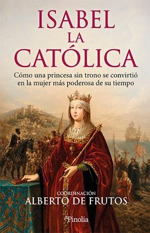 Isabel la Católica | 9791388075346 | Alberto de Frutos Dávalos | Librería Castillón - Comprar libros online Aragón, Barbastro