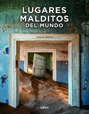 Lugares Malditos del Mundo | 9788466244848 | Zamora, Joaquín | Librería Castillón - Comprar libros online Aragón, Barbastro
