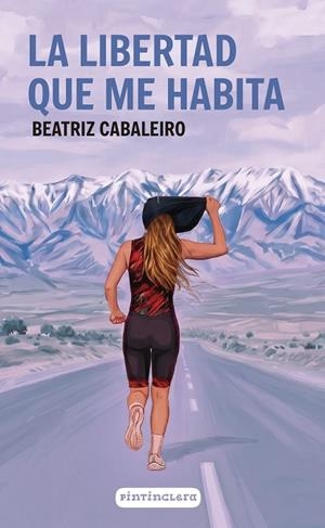 La libertad que me habita | 9791399230949 | Cabaleiro, Beatriz | Librería Castillón - Comprar libros online Aragón, Barbastro