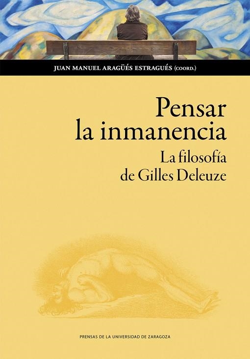 Pensar la inmanencia. La filosofía de Gilles Deleuze | 9791387705602 | Aragüés Estragués, Juan Manuel | Librería Castillón - Comprar libros online Aragón, Barbastro