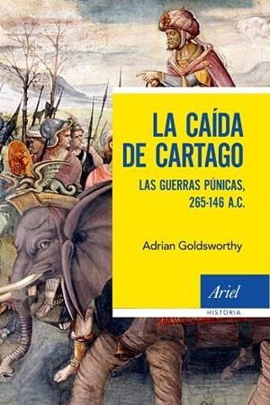 La caída de Cartago | 9788434430792 | Goldsworthy, Adrian | Librería Castillón - Comprar libros online Aragón, Barbastro
