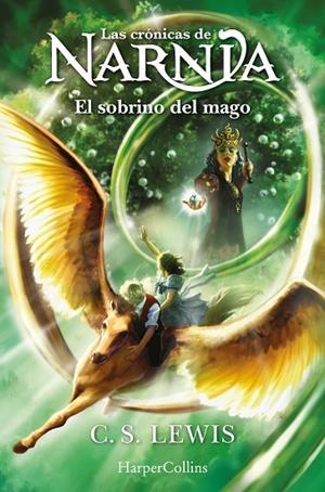 Las crónicas de Narnia: El sobrino del mago (Libro 1) | 9788418774942 | Lewis, C.S. | Librería Castillón - Comprar libros online Aragón, Barbastro