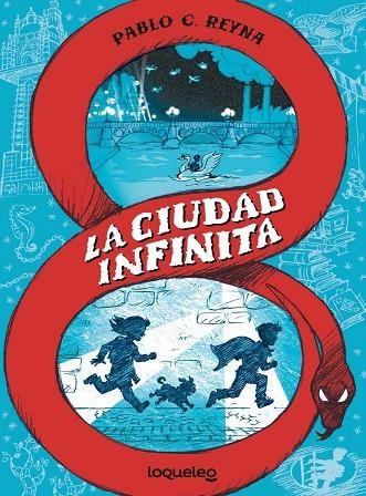 La ciudad infinita | 9788491226390 | Reyna, Pablo C. | Librería Castillón - Comprar libros online Aragón, Barbastro