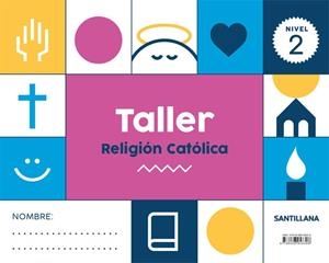 Taller Religion Catolica Nivel 2 | 9788468058306 | Librería Castillón - Comprar libros online Aragón, Barbastro