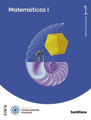 Matematicas I 1bto Construyendo Mundos | 9788468067315 | Librería Castillón - Comprar libros online Aragón, Barbastro