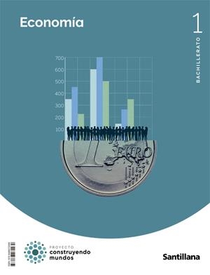 Economia 1 Bto Construyendo Mundos | 9788468072289 | Librería Castillón - Comprar libros online Aragón, Barbastro