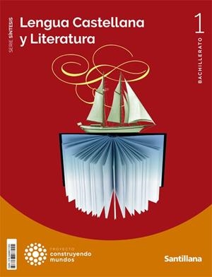 Lengua Castellana Y Literatura Serie Sintesis 1 Bto Construyendo Mundos | 9788468077055 | Garcia Gutierrez,Marta | Librería Castillón - Comprar libros online Aragón, Barbastro