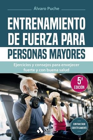 Entrenamiento de fuerza para personas mayores | 9788419341907 | Puche Giménez, Álvaro | Librería Castillón - Comprar libros online Aragón, Barbastro