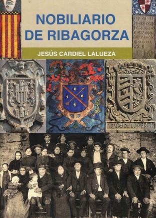 NOBILIARIO DE RIBAGORZA | 9788409880010 | Cardiel Lalueza, Jesús Mariano | Librería Castillón - Comprar libros online Aragón, Barbastro
