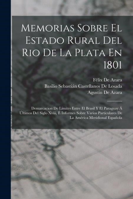Memorias Sobre El Estado Rural Del Rio De La Plata En 1801 | 9781019121658 | Agustín De Azara / Basilio Sebastián Castellano De Losada / Azara, Félix de | Librería Castillón - Comprar libros online Aragón, Barbastro