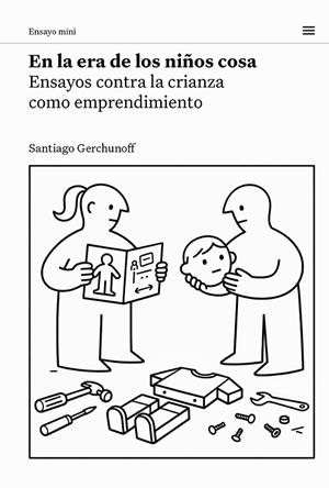 En la era de los niños cosa | 9788483813171 | Gerchunoff, Santiago | Librería Castillón - Comprar libros online Aragón, Barbastro