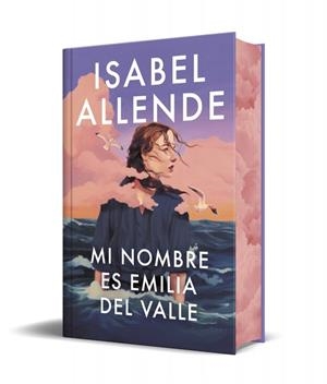Mi nombre es Emilia del Valle (edición limitada · cantos tintados) | 9788466393706 | Allende, Isabel | Librería Castillón - Comprar libros online Aragón, Barbastro