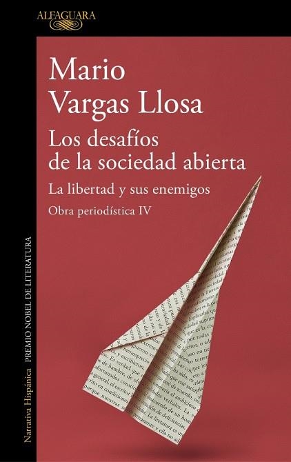 Los desafíos de la sociedad abierta: La libertad y sus enemigos (Obra periodística Vargas Llosa IV) | 9788420460444 | Vargas Llosa, Mario | Librería Castillón - Comprar libros online Aragón, Barbastro