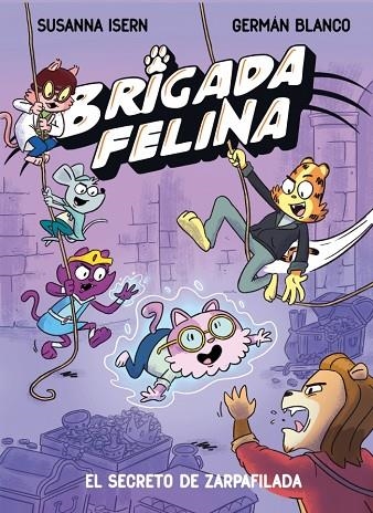 Brigada felina. El secreto de Zarpafilada | 9788448873639 | Isern, Susanna | Librería Castillón - Comprar libros online Aragón, Barbastro