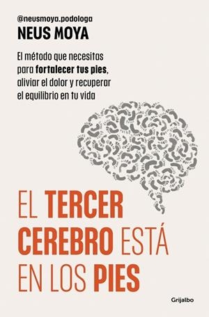 El tercer cerebro está en los pies | 9788425373893 | Moya, Neus | Librería Castillón - Comprar libros online Aragón, Barbastro