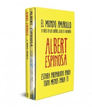 Estuche Albert Espinosa (contiene El mundo amarillo y Estaba preparado para todo menos para ti | 9788466392709 | Espinosa, Albert | Librería Castillón - Comprar libros online Aragón, Barbastro