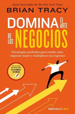 Domina el arte de los negocios | 9788466390514 | Tracy, Brian | Librería Castillón - Comprar libros online Aragón, Barbastro