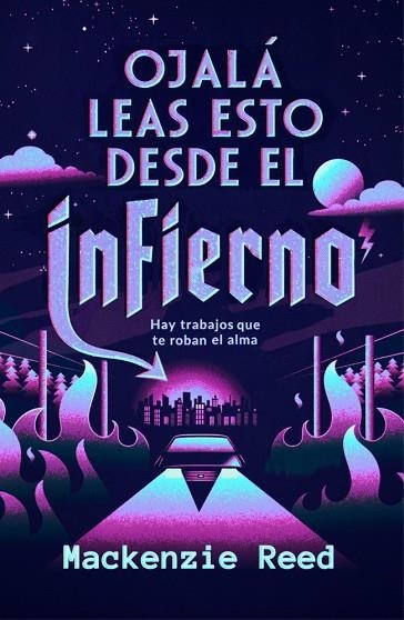 Ojalá leas esto desde el infierno | 9788466685849 | Reed, Mackenzie | Librería Castillón - Comprar libros online Aragón, Barbastro