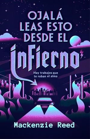 Ojalá leas esto desde el infierno | 9788466685849 | Reed, Mackenzie | Librería Castillón - Comprar libros online Aragón, Barbastro