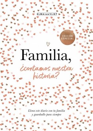 Familia, ¿contamos nuestra historia? (¿Me cuentas tu historia?) | 9788401039836 | van Vliet, Elma | Librería Castillón - Comprar libros online Aragón, Barbastro