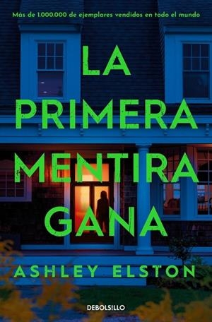 La primera mentira gana | 9788466392174 | Elston, Ashley | Librería Castillón - Comprar libros online Aragón, Barbastro