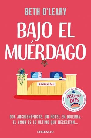 Bajo el muérdago | 9788466394444 | O'Leary, Beth | Librería Castillón - Comprar libros online Aragón, Barbastro
