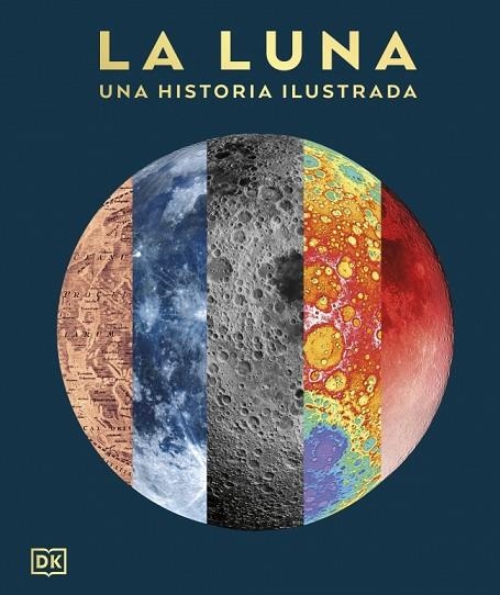 La luna: Una historia ilustrada | 9780241837597 | Dk | Librería Castillón - Comprar libros online Aragón, Barbastro