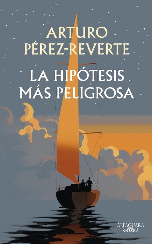 La hipótesis más peligrosa | 9791387846008 | Pérez-Reverte, Arturo | Librería Castillón - Comprar libros online Aragón, Barbastro