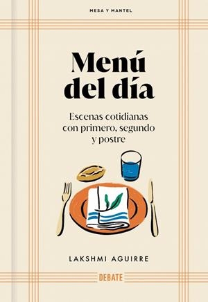 Menú del día (Mesa y mantel) | 9791388092053 | Aguirre, Lakshmi | Librería Castillón - Comprar libros online Aragón, Barbastro
