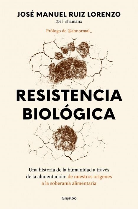 Resistencia biológica | 9788425371790 | Ruiz Lorenzo (@el_shamanx?), José Manuel | Librería Castillón - Comprar libros online Aragón, Barbastro