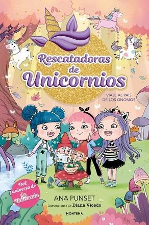 Rescatadoras de Unicornios 11 - Viaje al País de los Gnomos | 9791387972998 | Punset, Ana | Librería Castillón - Comprar libros online Aragón, Barbastro