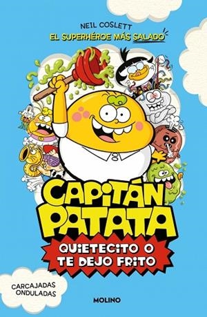 Capitán Patata 2 - Quietecito o te dejo frito | 9788427254985 | Coslett, Neil | Librería Castillón - Comprar libros online Aragón, Barbastro