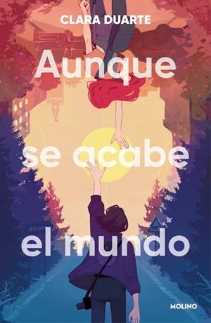 Aunque se acabe el mundo | 9788427255968 | Duarte, Clara | Librería Castillón - Comprar libros online Aragón, Barbastro