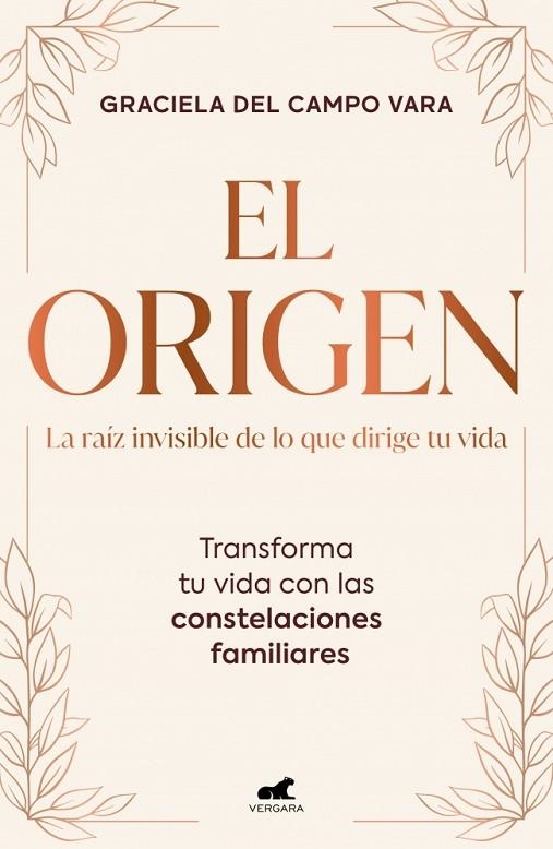 El origen. La raíz invisible de lo que dirige tu vida | 9791388038372 | del Campo Vara, Graciela | Librería Castillón - Comprar libros online Aragón, Barbastro