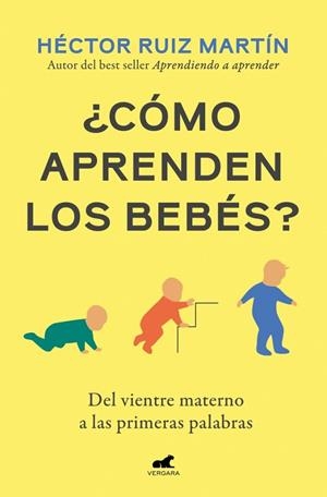 ¿Cómo aprenden los bebés? | 9791388038334 | Ruiz Martín, Héctor | Librería Castillón - Comprar libros online Aragón, Barbastro