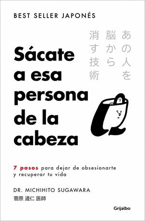 Sácate a esa persona de la cabeza | 9788425373121 | Sugawara, Michihito | Librería Castillón - Comprar libros online Aragón, Barbastro