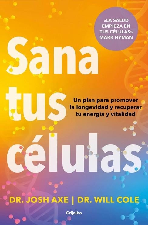 Sana tus células | 9788425374371 | Axe, Dr. Josh | Librería Castillón - Comprar libros online Aragón, Barbastro