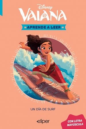 Disney. Aprende a leer con letra MAYÚSCULA - Vaiana. El día de surf | 9788419487797 | Disney | Librería Castillón - Comprar libros online Aragón, Barbastro