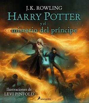 Harry Potter y el Misterio del Príncipe (Harry Potter [edición ilustrada] 6) | 9788419868848 | Rowling, J.K. | Librería Castillón - Comprar libros online Aragón, Barbastro