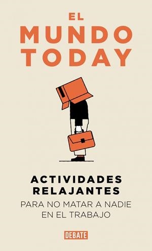 Actividades relajantes para no matar a nadie en el trabajo | 9791387904654 | El Mundo Today | Librería Castillón - Comprar libros online Aragón, Barbastro